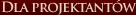 Dla projektantów